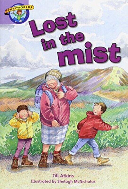 

Literacy Edition Storyworlds Stage 8 Our World Lost in the Mist by Robert A Schneider-Paperback
