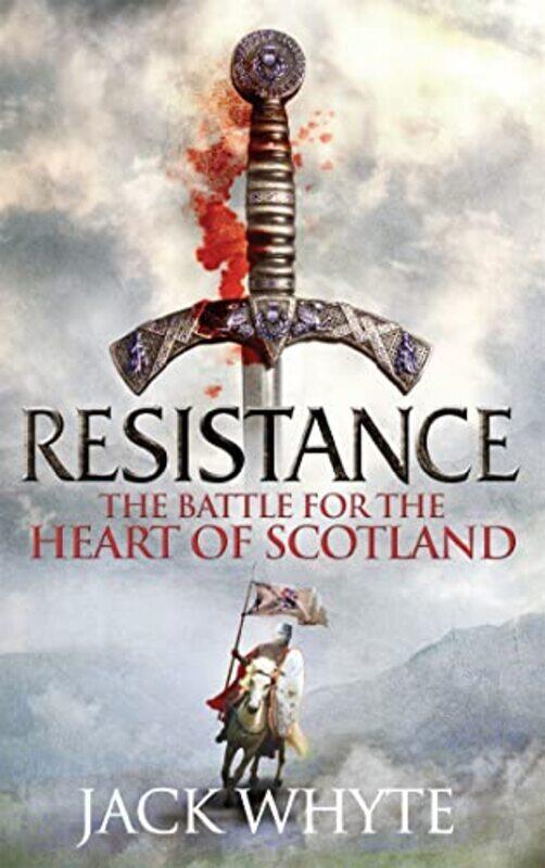 

Resistance: The Bravehearts Chronicles By Jack Whyte Paperback