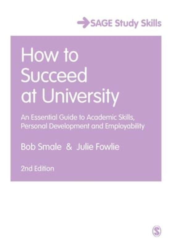 

How To Succeed At University by Bob SmaleJulie Fowlie-Paperback