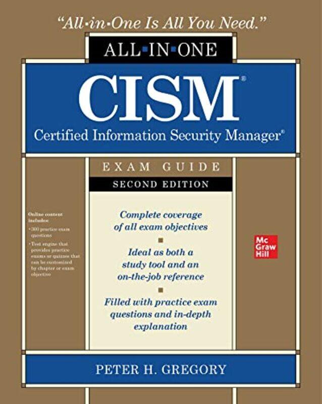 

Cism Certified Information Security Manager Allinone Exam Guide Second Edition By Gregory, Peter Paperback