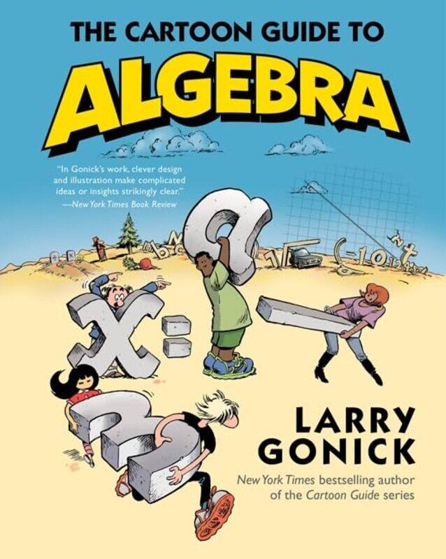 

The Cartoon Guide to Algebra , Paperback by Gonick, Larry