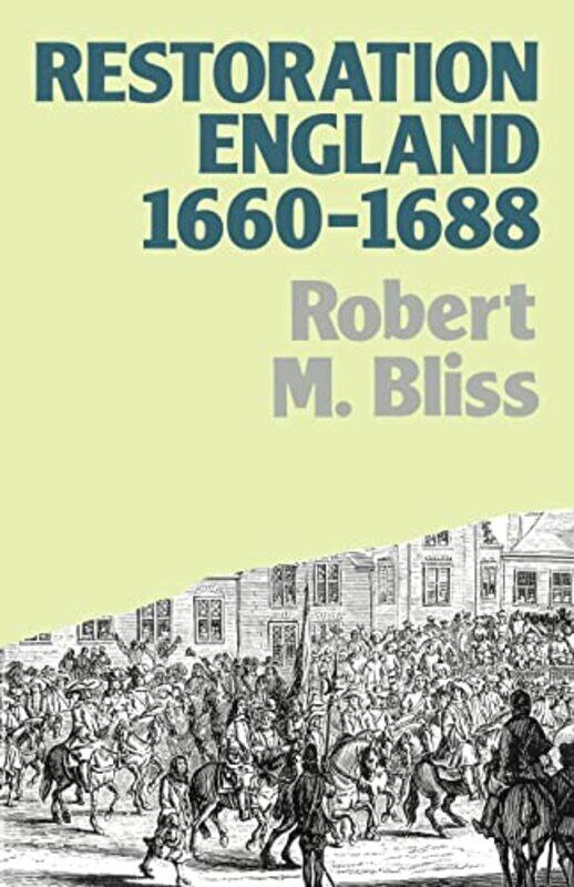 

Restoration England by Robert M Bliss-Paperback