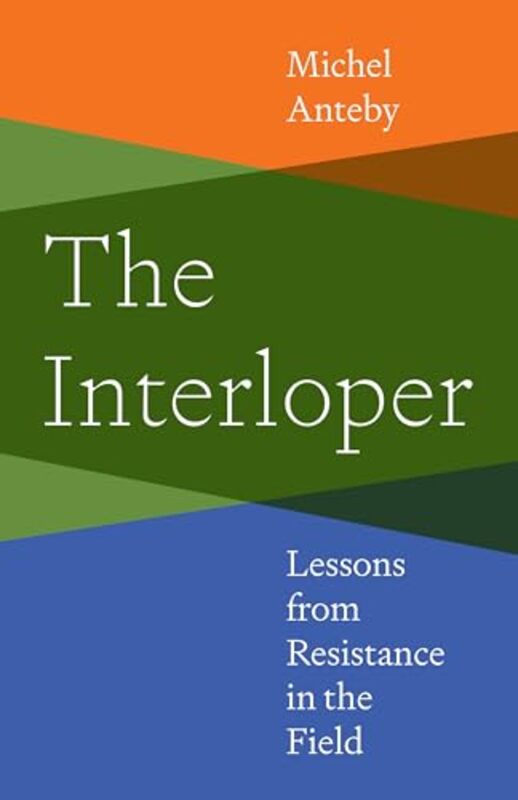 The Interloper by Michel Anteby-Paperback