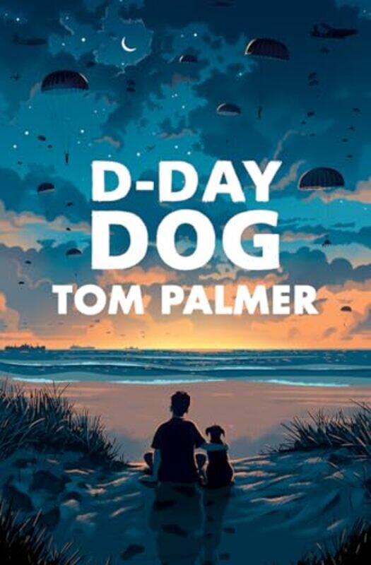 

Dday Dog by Palmer, Tom - Clohosy Cole, Tom - Clohosy Cole, Tom-Paperback