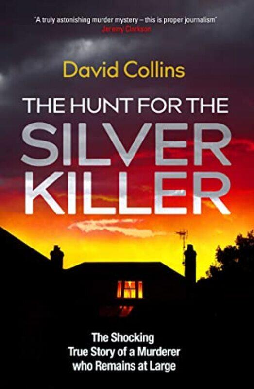 

The Hunt For The Silver Killer by David Collins-Hardcover