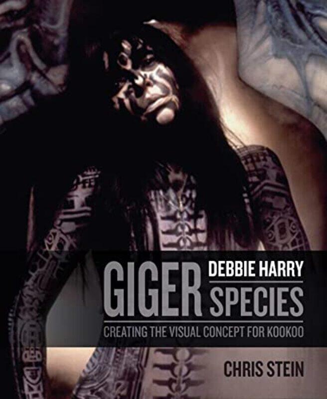 

HR Giger Debbie Harry Metamorphosis Creating the Visual Concept for KooKoo by Chris SteinDebbie Harry-Hardcover