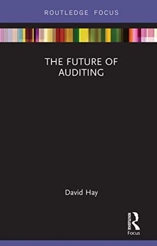 

The Future Of Auditing by David Hay-Hardcover