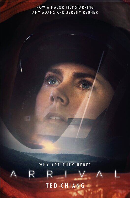 

Arrival: Film Tie-in, Paperback Book, By: Ted Chiang