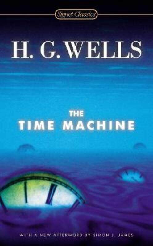 

The Time Machine.paperback,By :Wells, H. G. - Baer, Greg - James, Simon
