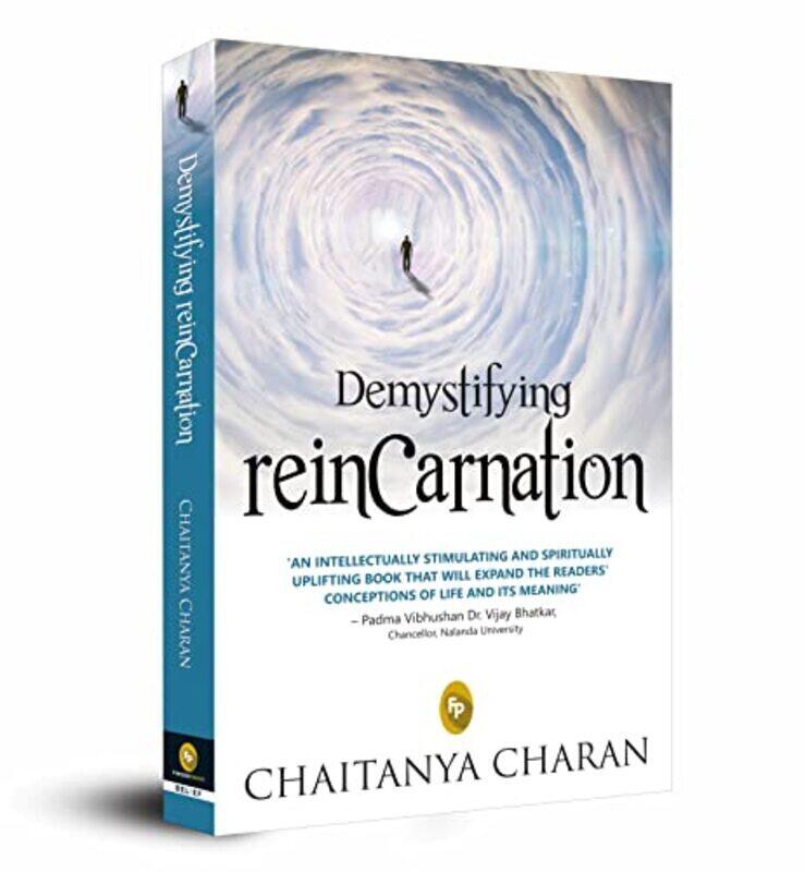 

Demystifying Reincarnation Paperback by Chaitanya Charan