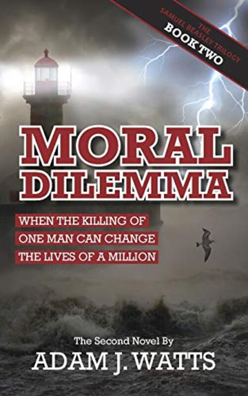 Moral Dilemma by Adam J Watts-Paperback