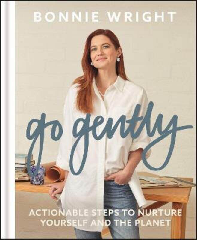 

Go Gently: Actionable Steps to Nurture Yourself and the Planet,Hardcover,ByWright, Bonnie