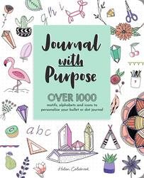 Journal with Purpose: Over 1000 motifs, alphabets and icons to personalize your bullet or dot journa, Paperback Book, By: Helen Colebrook