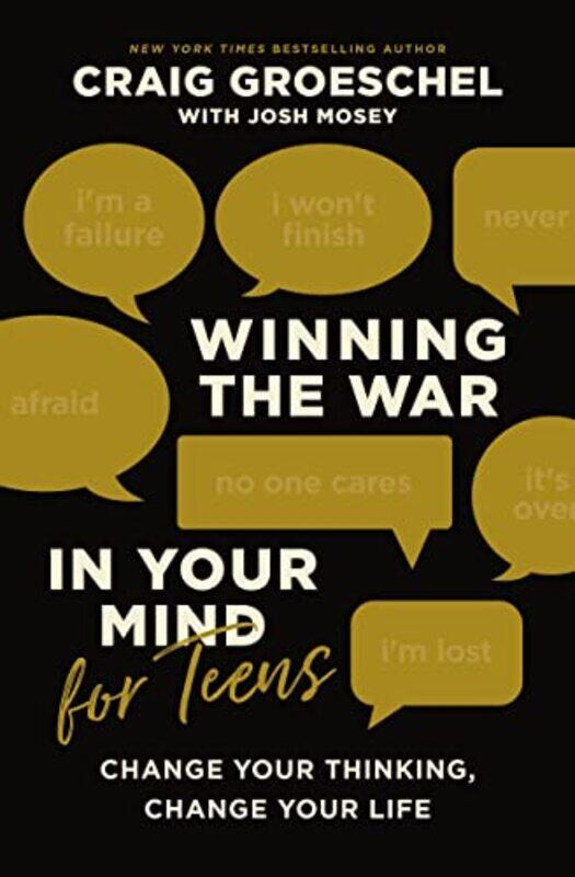 

Winning the War in Your Mind for Teens by Craig Groeschel-Hardcover