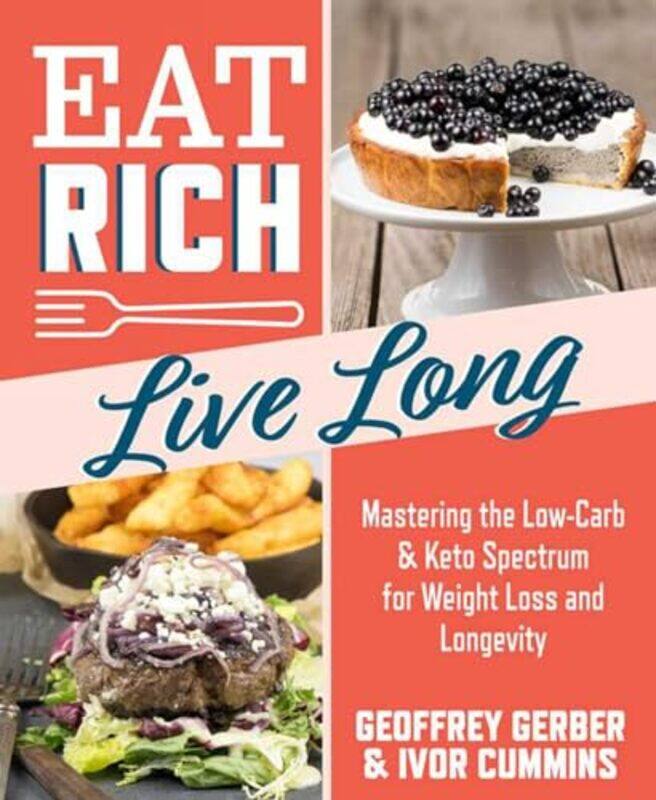 

Eat Rich Live Long By Cummins Ivor - Paperback