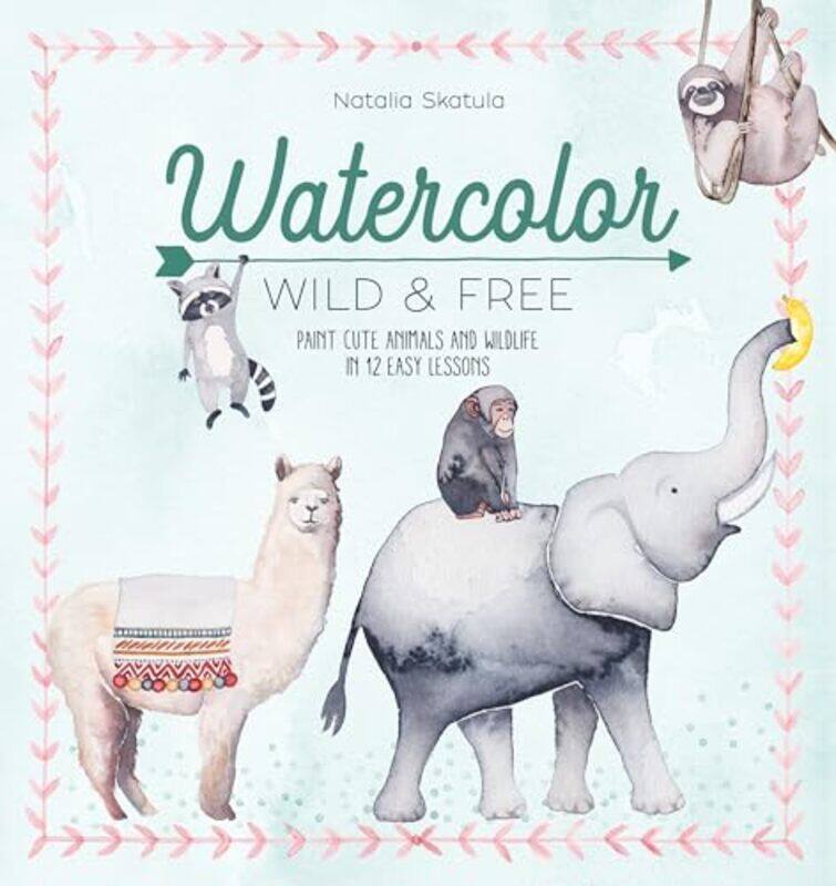 

Watercolor Wild and Free by Kim Thuy-Paperback