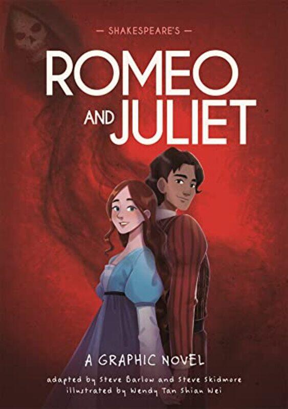 

Classics in Graphics Shakespeares Romeo and Juliet by Steve BarlowSteve SkidmoreWendy Tan-Paperback
