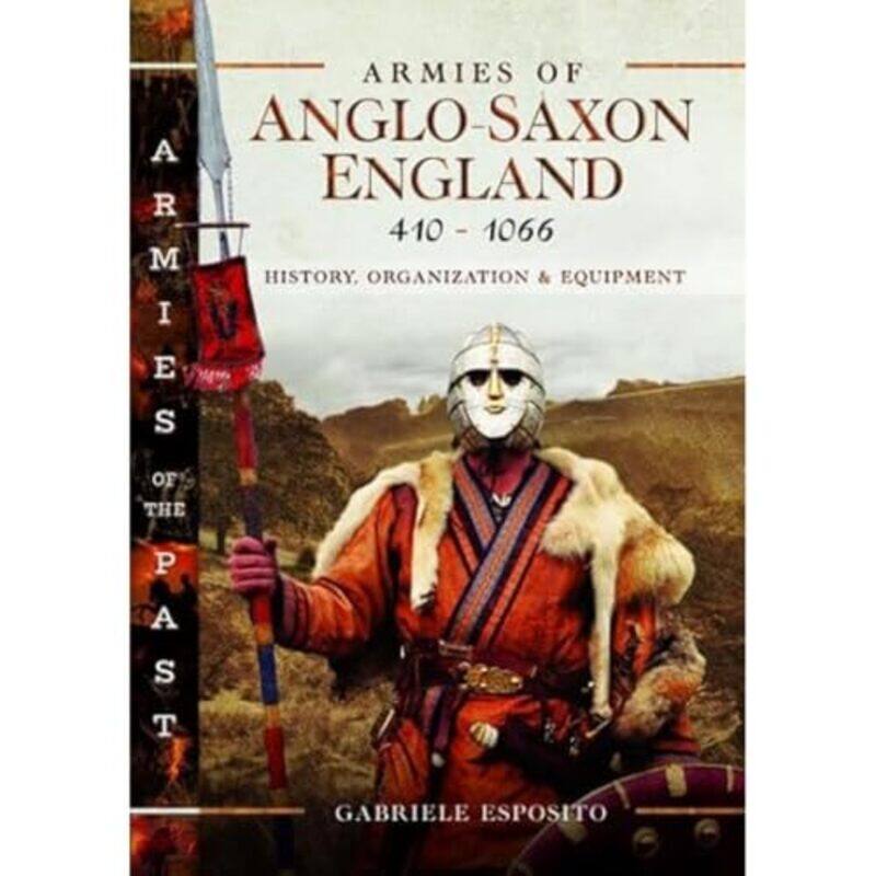 

Armies of AngloSaxon England 4101066 by Gabriele Esposito-Hardcover