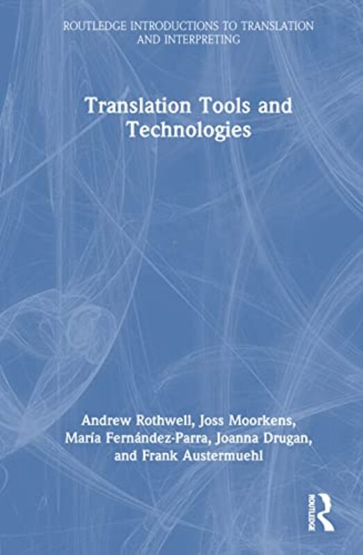 

Translation Tools and Technologies by Steve Page-Hardcover