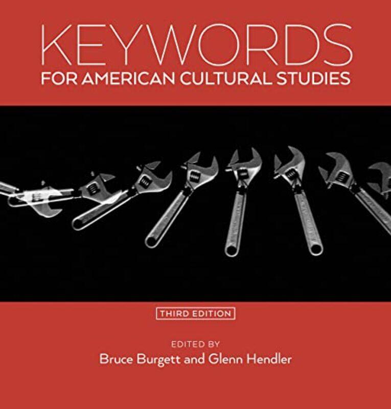 

Keywords for American Cultural Studies Third Edition by Daniel Scott Souleles-Paperback