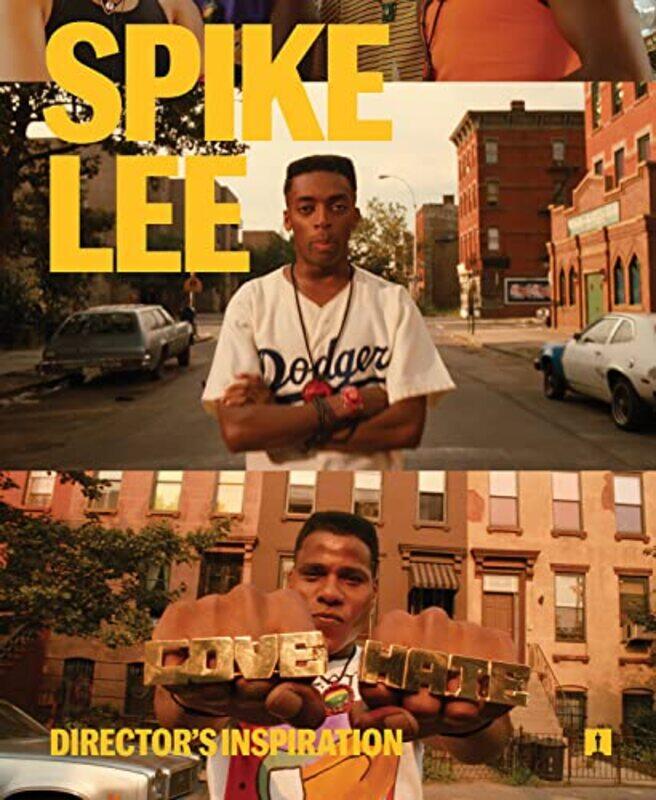 

Spike Lee: Director's Inspiration,Hardcover,by:Lee, Spike - Jaffe, Dara - Allan, Stacey - Kramer, Bill - Blanchard, Terence - Coleman, Kim - Dunye,