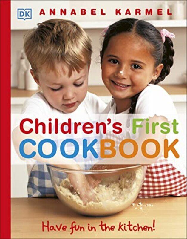 

Childrens First Cookbook Have Fun in the Kitchen by Annabel Karmel - Hardcover