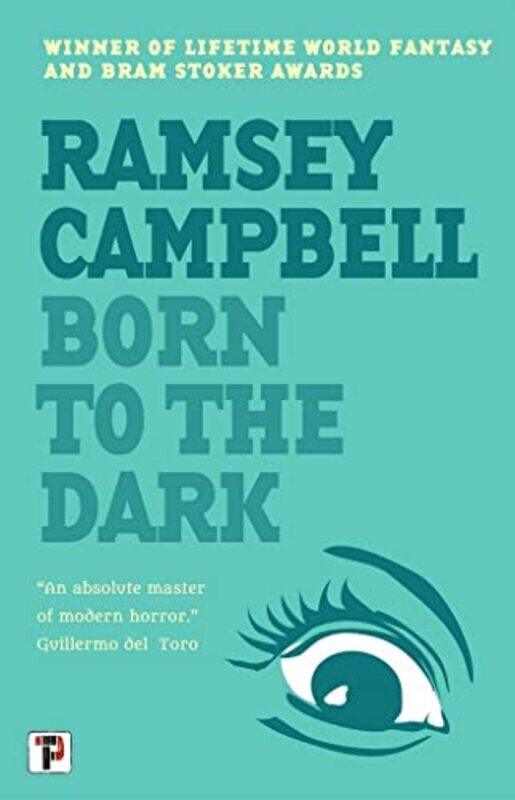 

Born to the Dark by Ramsey Campbell-Paperback