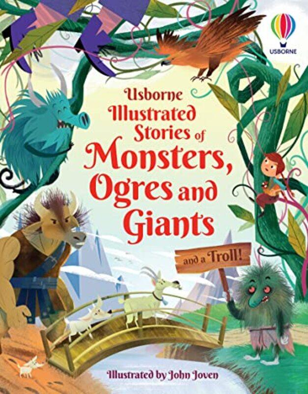 

Illustrated Stories of Monsters Ogres and Giants and a Troll by Sam BaerAndy PrenticeRachel FirthLara BryanMatthew OldhamJohn Joven-Hardcover