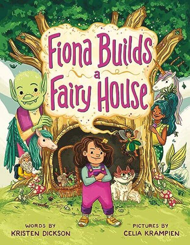 

Fiona Builds a Fairy House by Kristen DicksonCelia Krampien-Hardcover