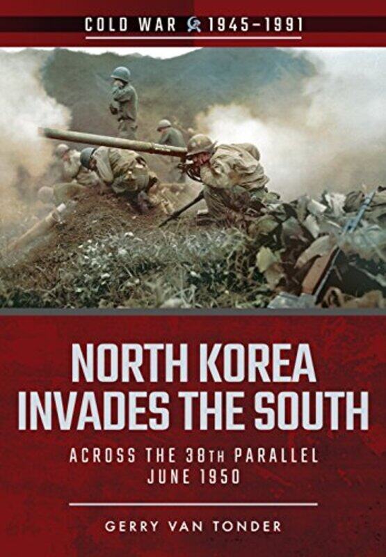

North Korea Invades the South by Gerry Van Tonder-Paperback