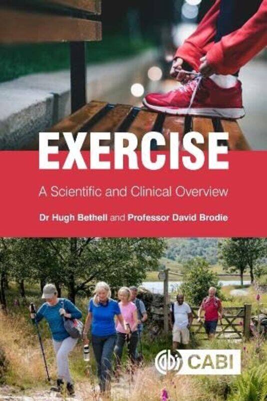 

Exercise by Dr Hugh J N Trustee, Coronary Prevention Group, UK BethellProfessor David Emeritus Professor of Cardiovascular Health, Bucks New Universit