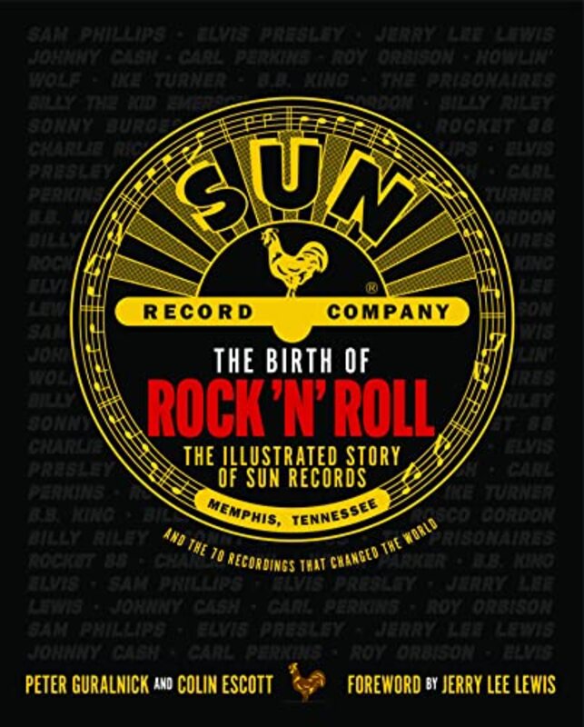 The Birth of Rock n Roll by Peter GuralnickColin Escott-Hardcover