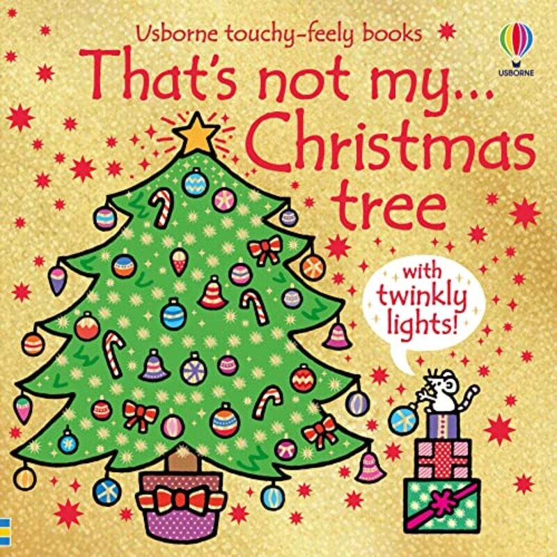 

Thats Not My Christmas Tree By Watt Fiona - Hardcover