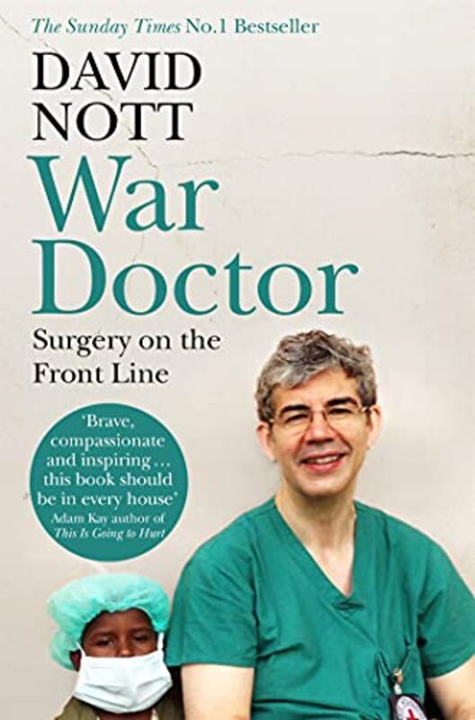 War Doctor: Surgery on the Front Line,Paperback,By:Nott, David