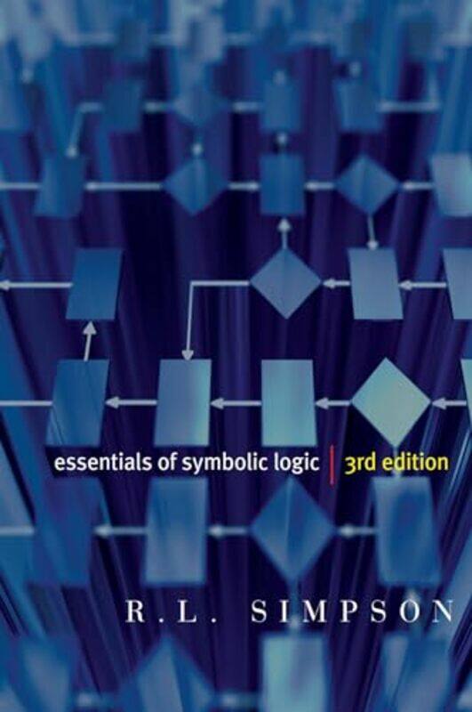 

Essentials Of Symbolic Logic by R L Simpson-Paperback