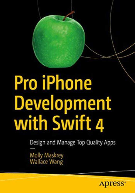 

Pro iPhone Development with Swift 4 by Martin Painter-Paperback