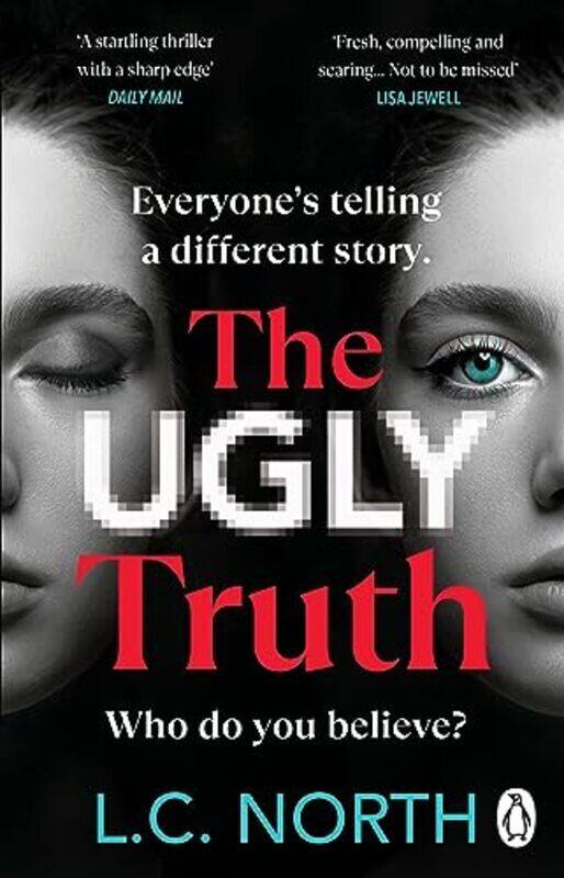 

The Ugly Truth An Addictive And Explosive Thriller About The Dark Side Of Fame by North, L.C. Paperback