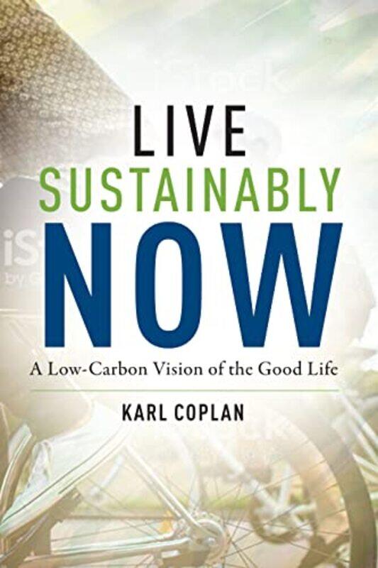 

Live Sustainably Now by Dr Artika R Tyner-Paperback