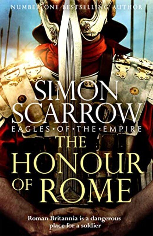 

The Honour of Rome Eagles of the Empire 19 by Simon Scarrow-Hardcover