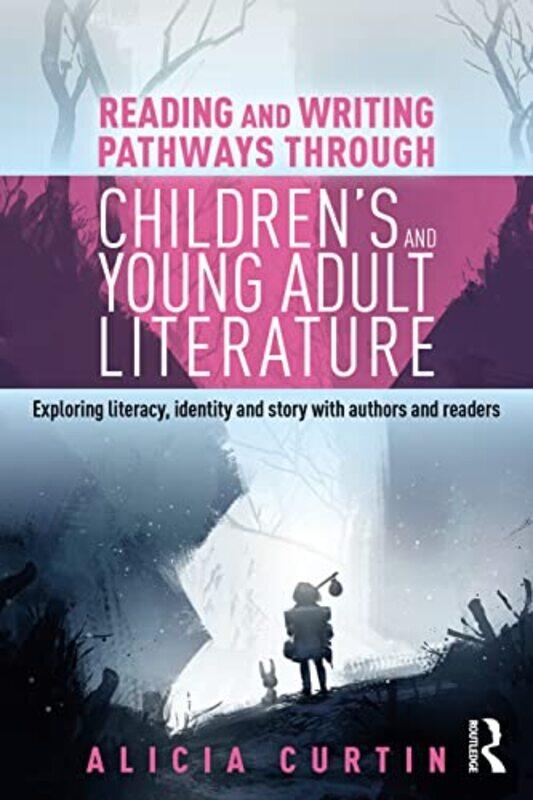 

Reading and Writing Pathways through Childrens and Young Adult Literature by Harry Torrance-Paperback