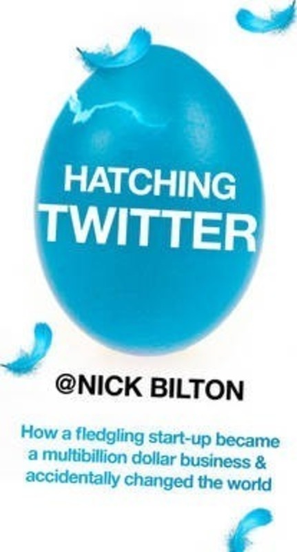 Hatching Twitter.paperback,By :Nick Bilton