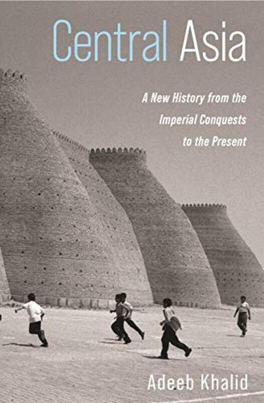 

Central Asia by Adeeb Khalid-Hardcover