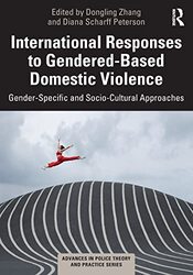 International Responses to GenderedBased Domestic Violence Paperback by Dongling Zhang (Webster University, Missouri)