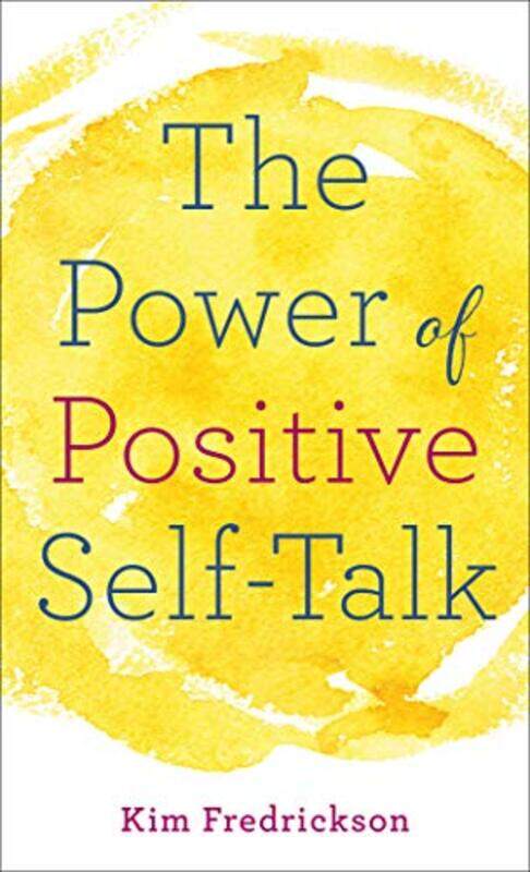 

The Power of Positive SelfTalk by Kim Fredrickson-Paperback