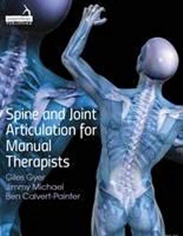 

Spine and Joint Articulation for Manual Therapists by Martha London-Paperback