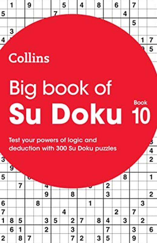 

Big Book of Su Doku 10: 300 Su Doku puzzles (Collins Su Doku),Paperback by Collins Puzzles