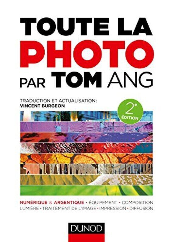 

Toute la photo par Tom Ang - 2e d. , Paperback by Tom Ang