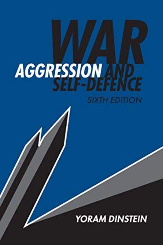 

War Aggression and SelfDefence by Yoram Tel-Aviv University Dinstein-Paperback