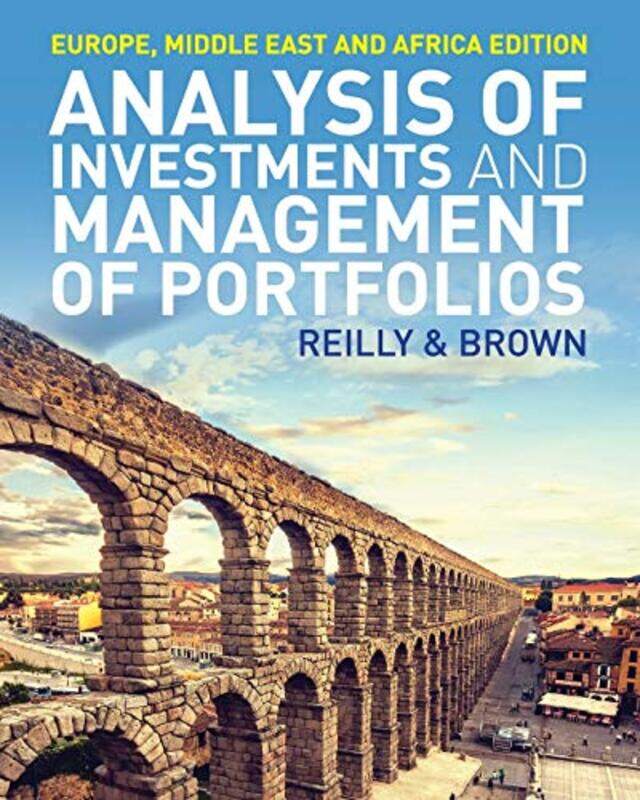 

Analysis of Investments and Management of Portfolios by Mike MclindenGraeme DouglasRachel HewettRory CobbSue KeilPaul LynchJoao RoeJane Stewart Thistl