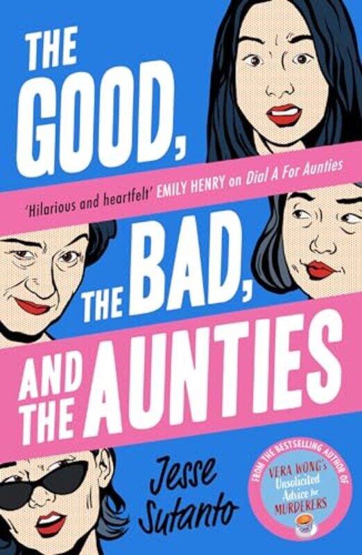 

The Good the Bad and the Aunties by Jesse Sutanto-Paperback
